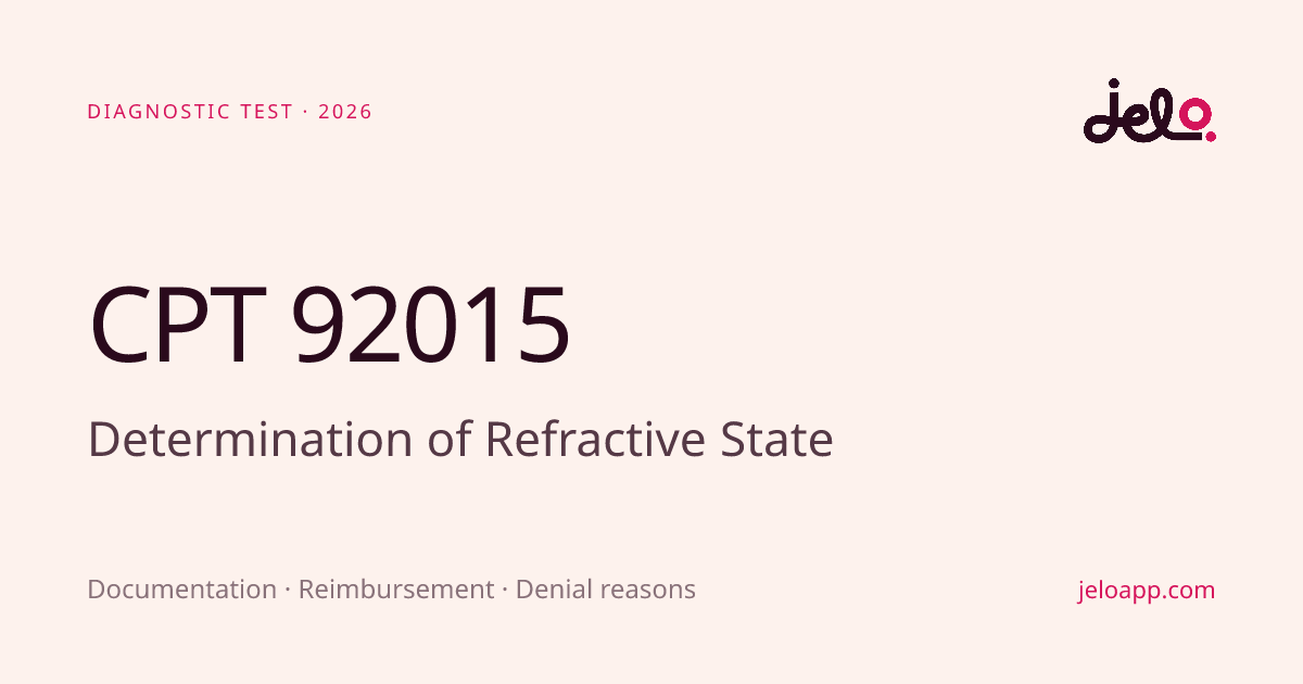 CPT 92015: Documentation, Reimbursement & Examples (2026) | Jelo