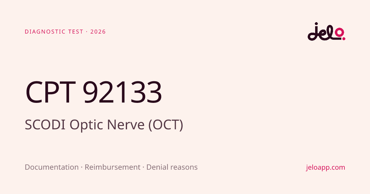 CPT 92133: Documentation, Reimbursement & Examples (2026) | Jelo